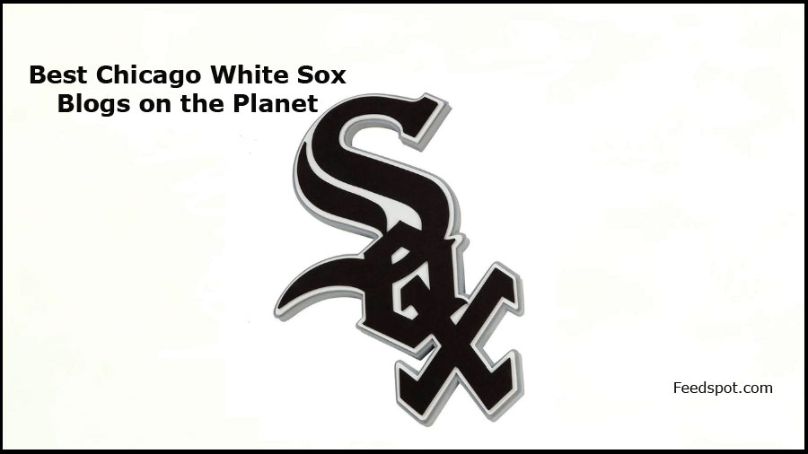 15 Best Chicago White Sox Blogs and Websites in 2024